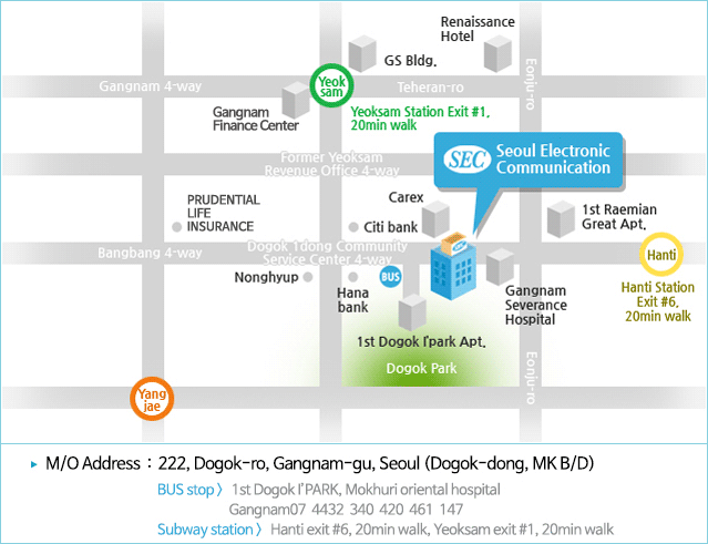 M/O Address  :  222, Dogok-ro, Gangnam-gu, Seoul (Dogok-dong, MK B/D)